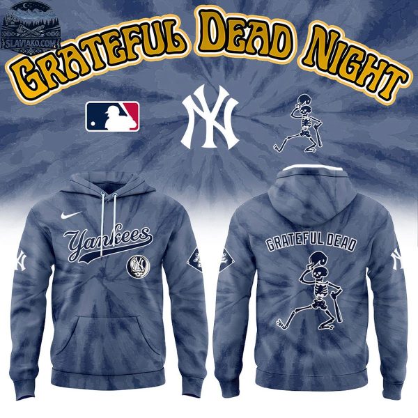 New York Yankees x Grateful Dead 2026 Night Rock Legacy Hoodie Shirts