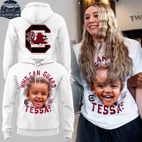 South Carolina Gamecocks Chloe Kitts Who Can Guard Tessa 2026 Hoodie
